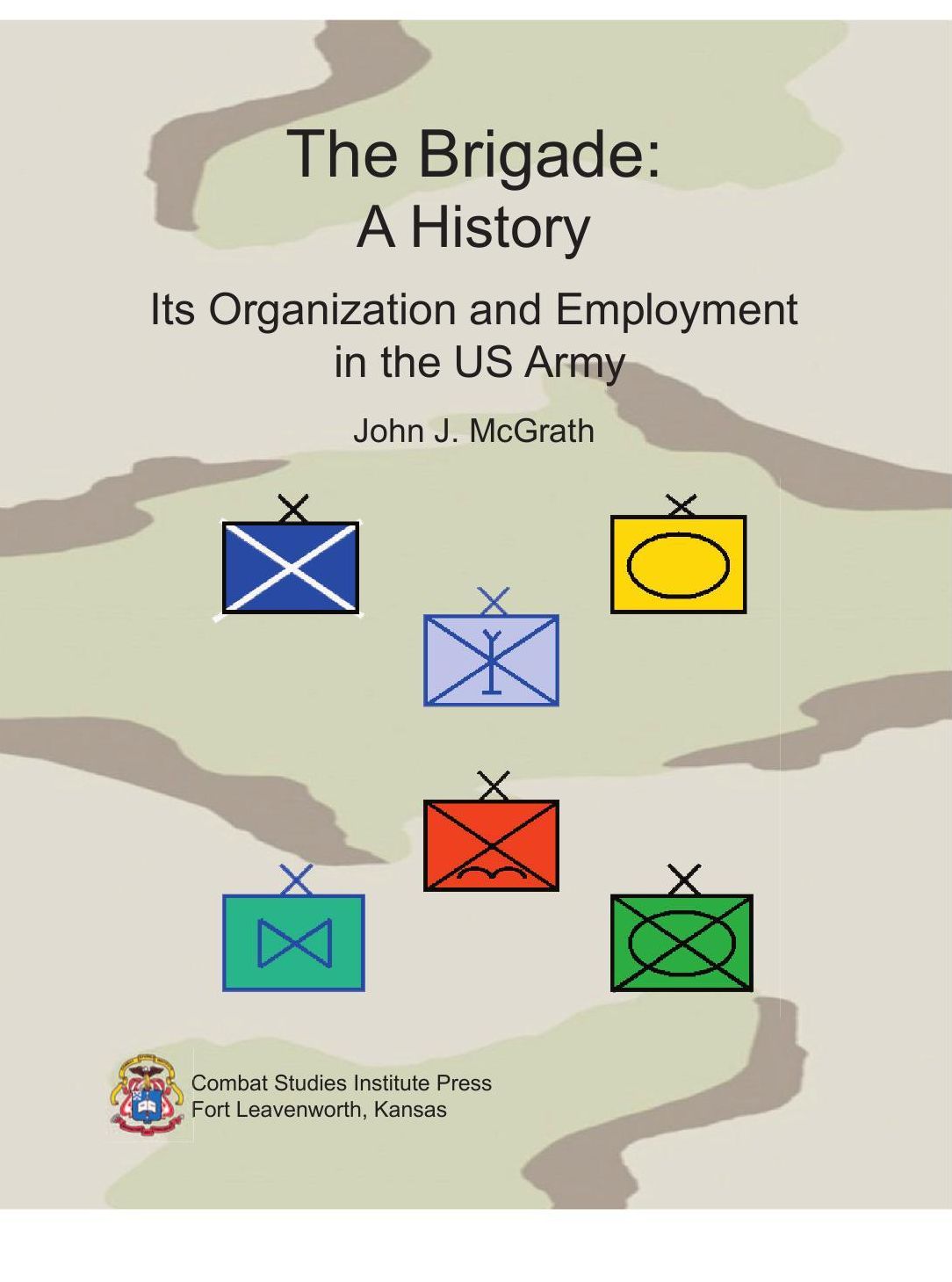 The Brigade: A History
