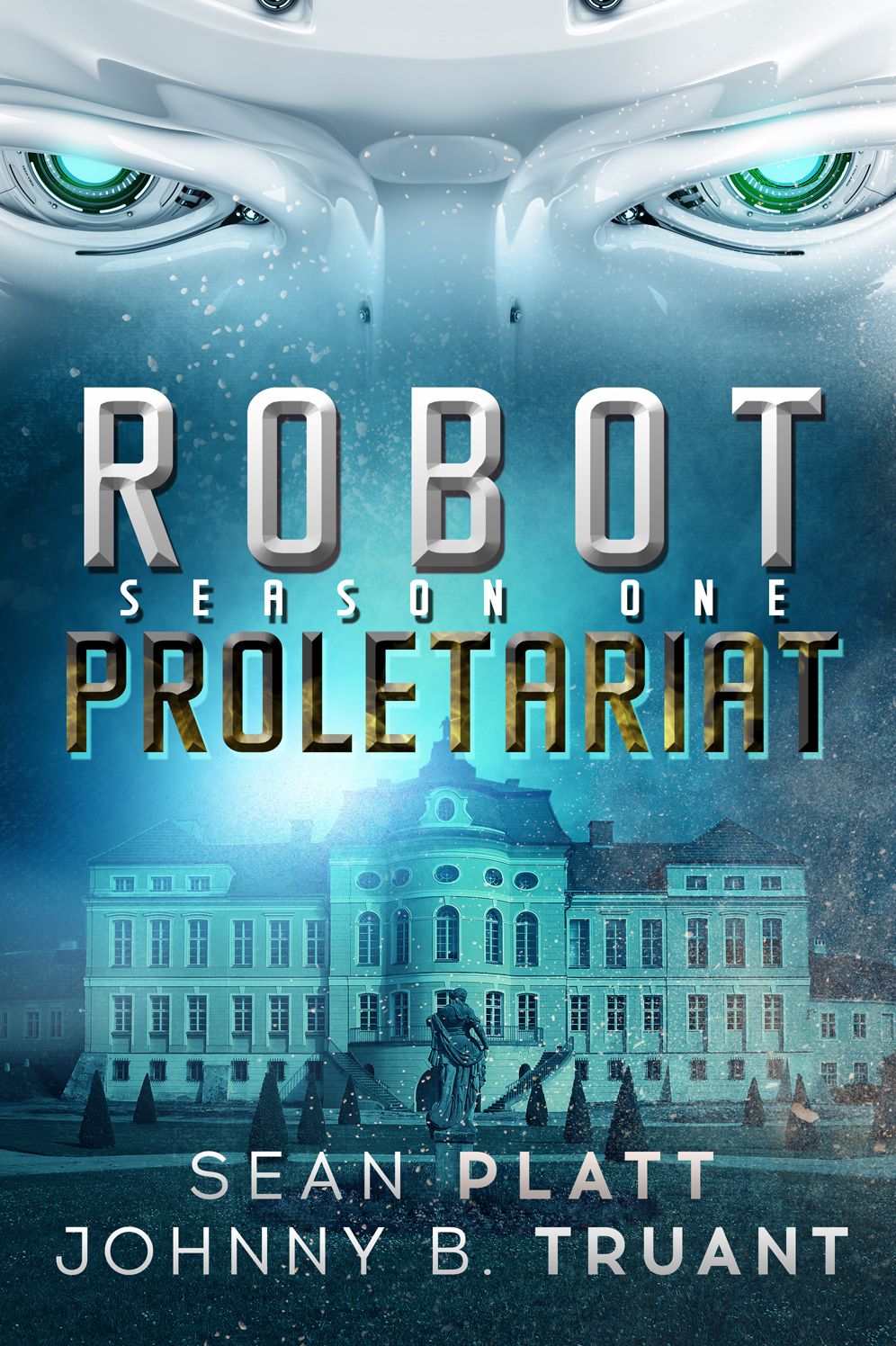 Robot Proletariat: Season One