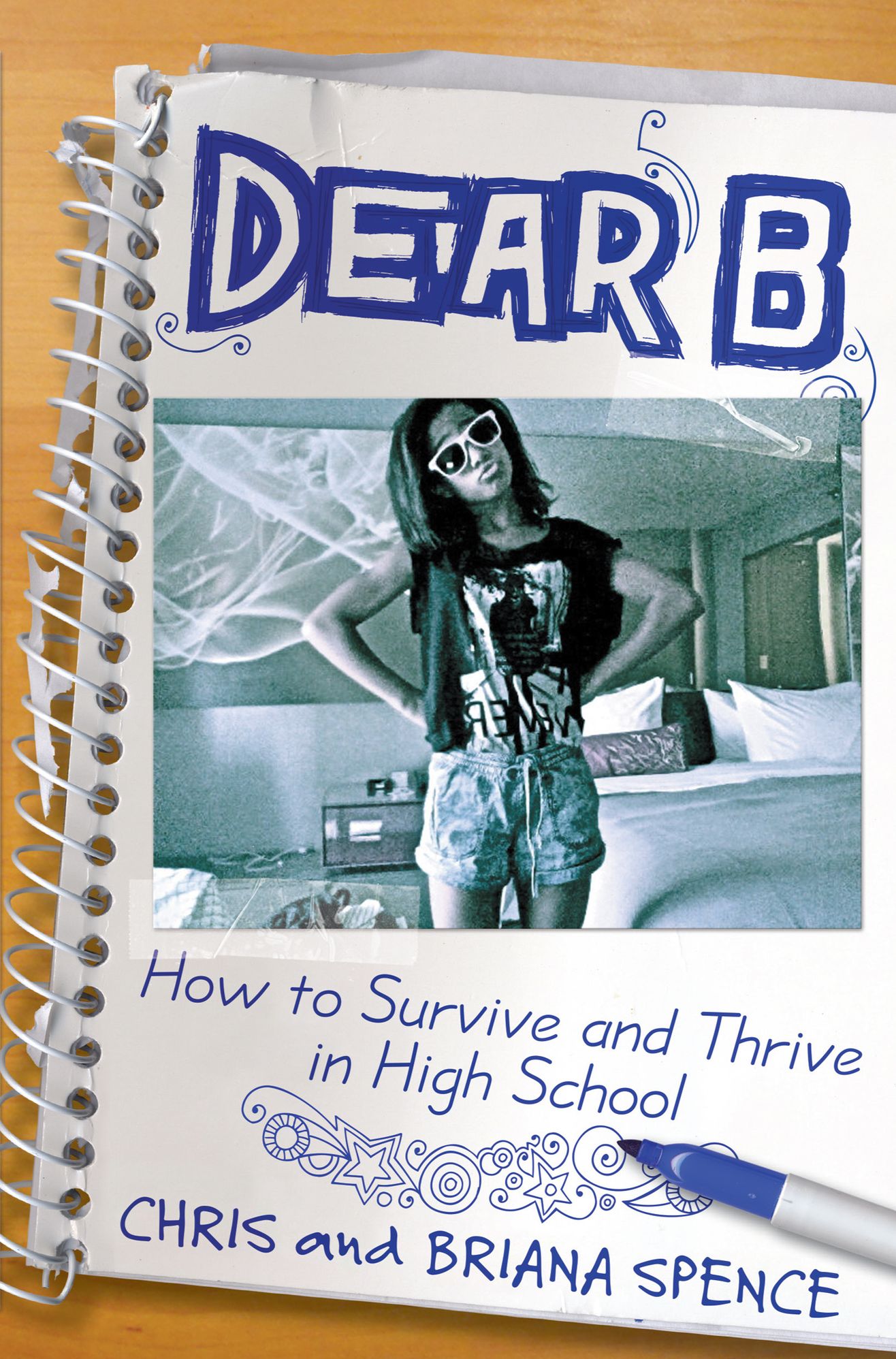 Dear B: How to Thrive at Surviving Highschool
