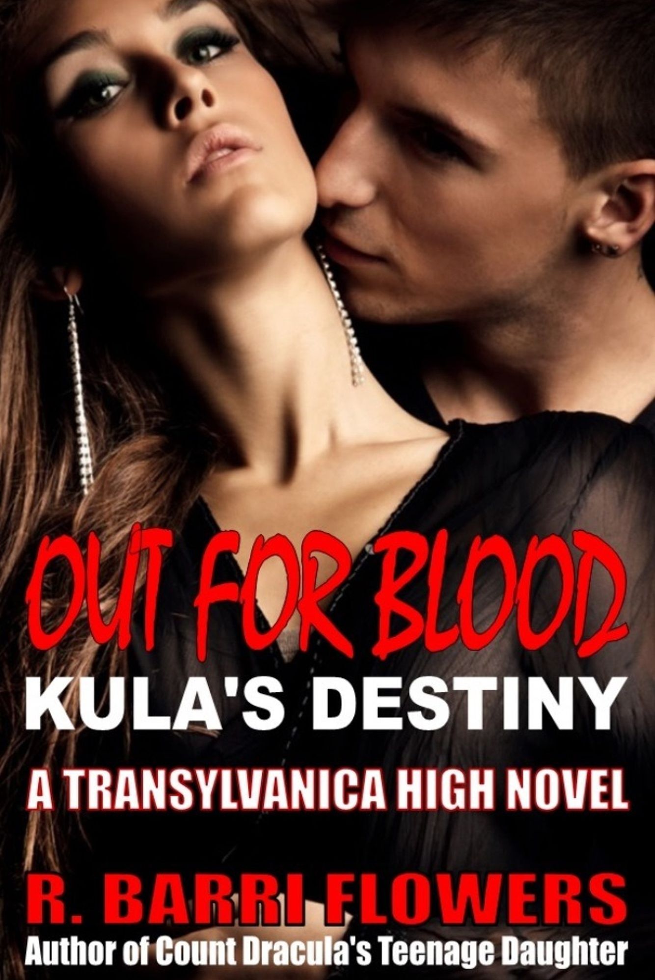 Out for Blood: Kula's Destiny (Transylvanica High Series #2)