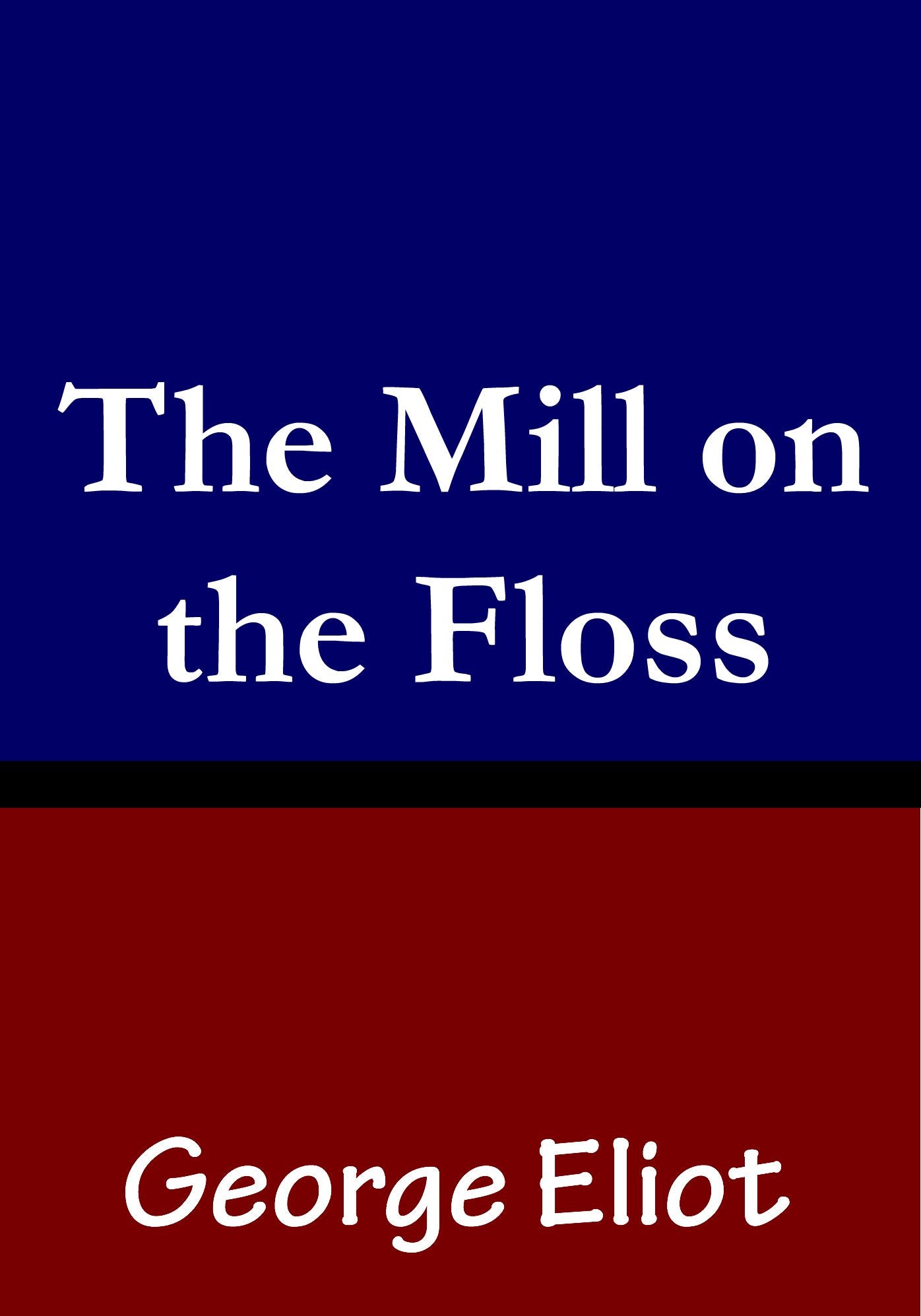 Mill on the Floss
