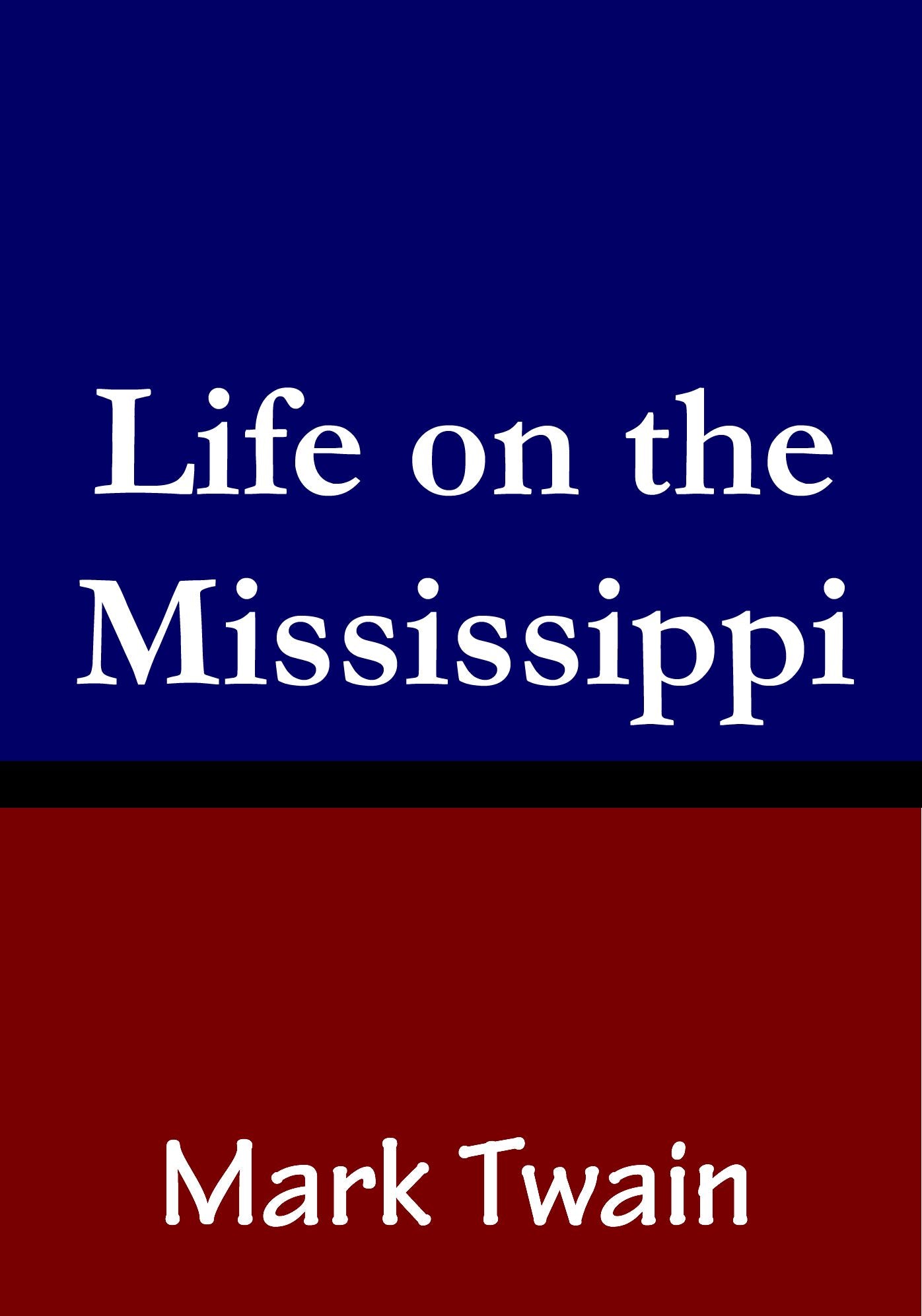 Life on the Mississippi