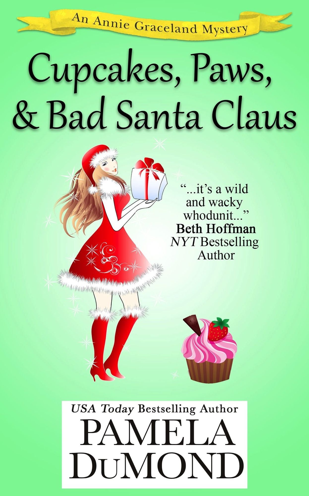 Cupcakes, Paws, and Bad Santa Claus (An Annie Graceland Cozy Mystery, #4)