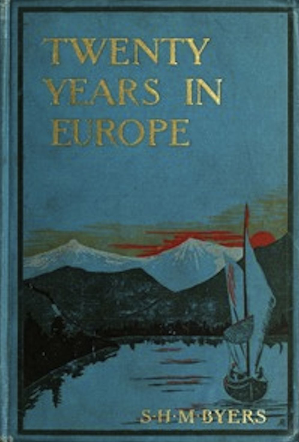 Twenty Years in Europe (Illustrated)