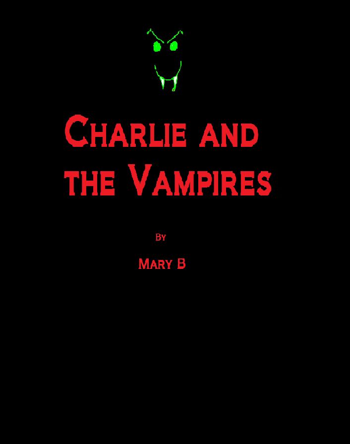 Charlie And The Vampires