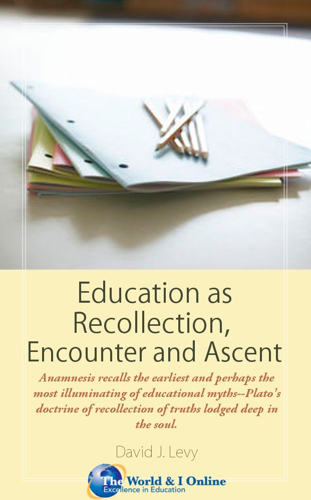Education as Recollection, Encounter and Ascent