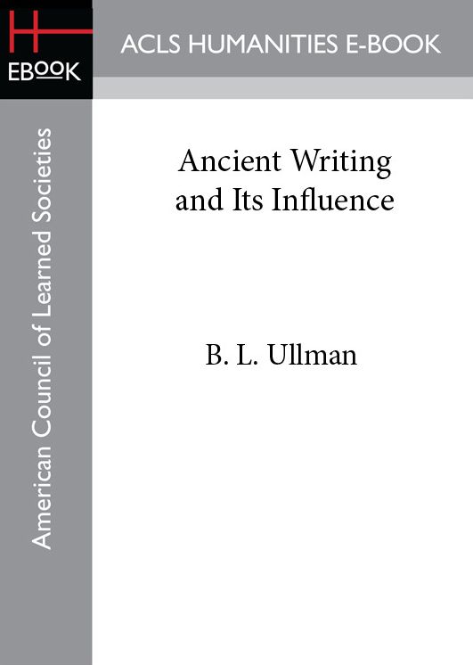 Ancient Writing and Its Influence