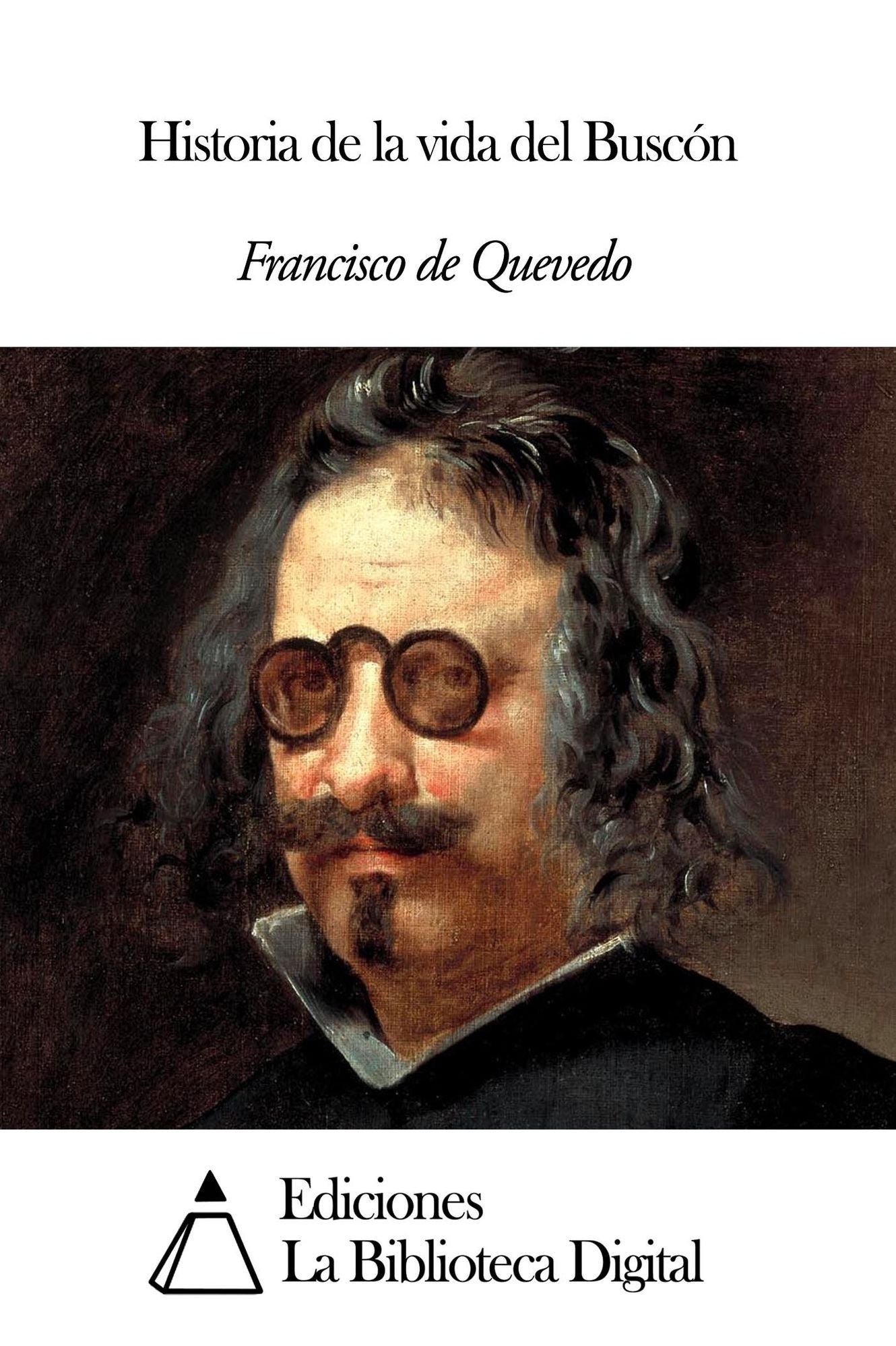 Historia de la vida del Busc&oacute;n