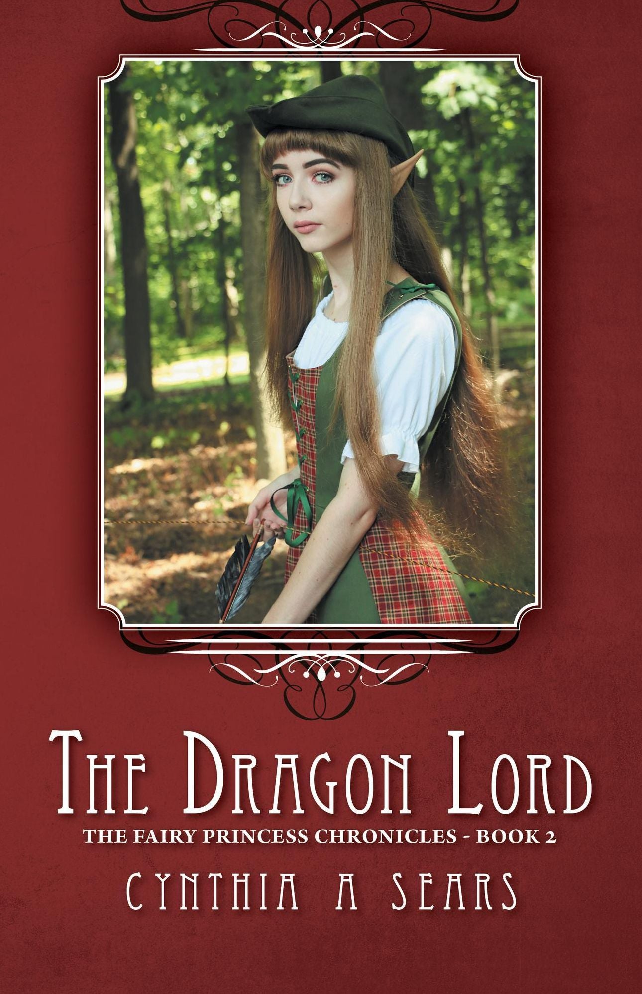 The Dragon Lord: The Fairy Princess Chronicles - Book 2