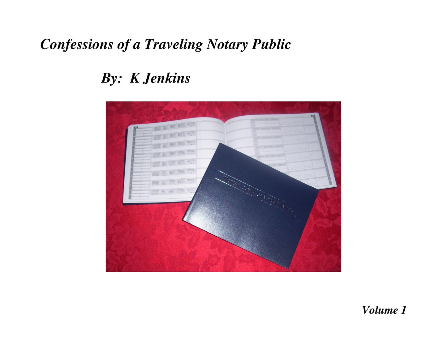 Confessions of a Traveling Notary Public