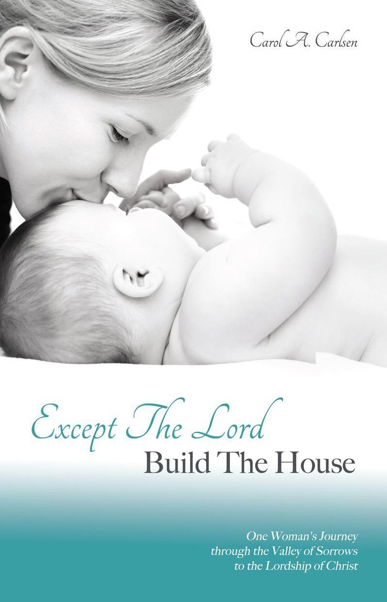 Except The Lord Build The House
