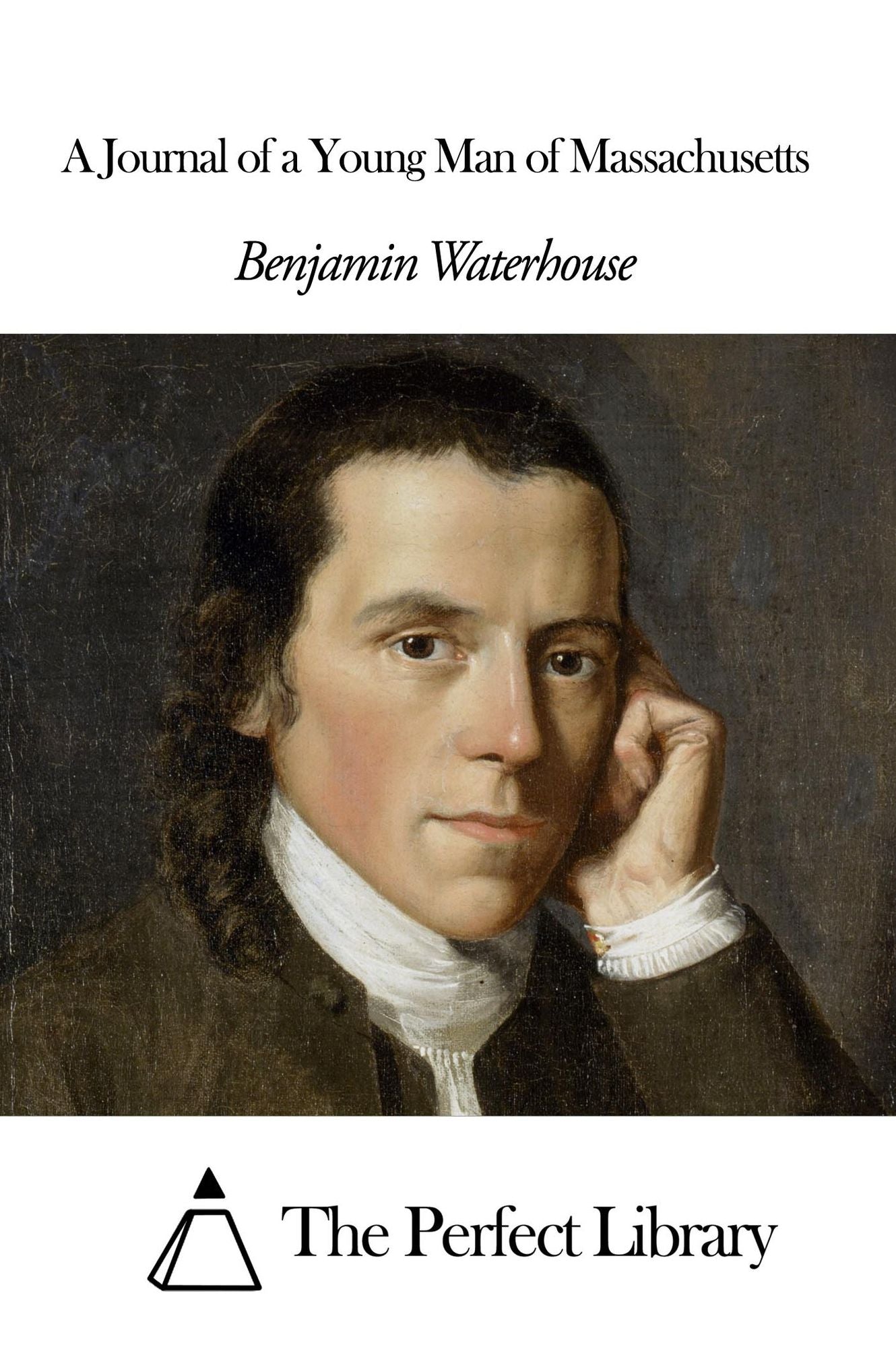 A Journal of a Young Man of Massachusetts
