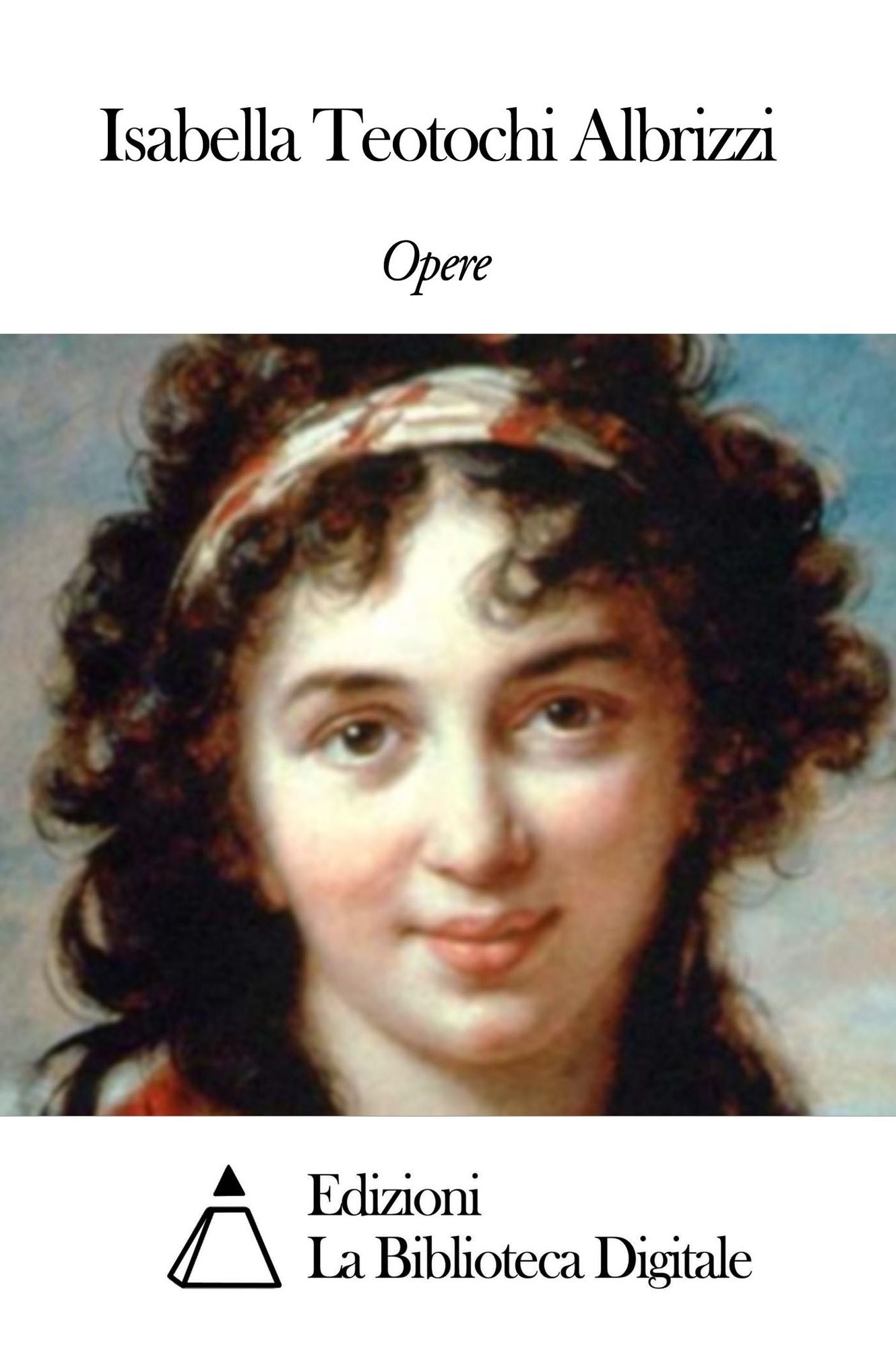 Opere di Isabella Teotochi Albrizzi