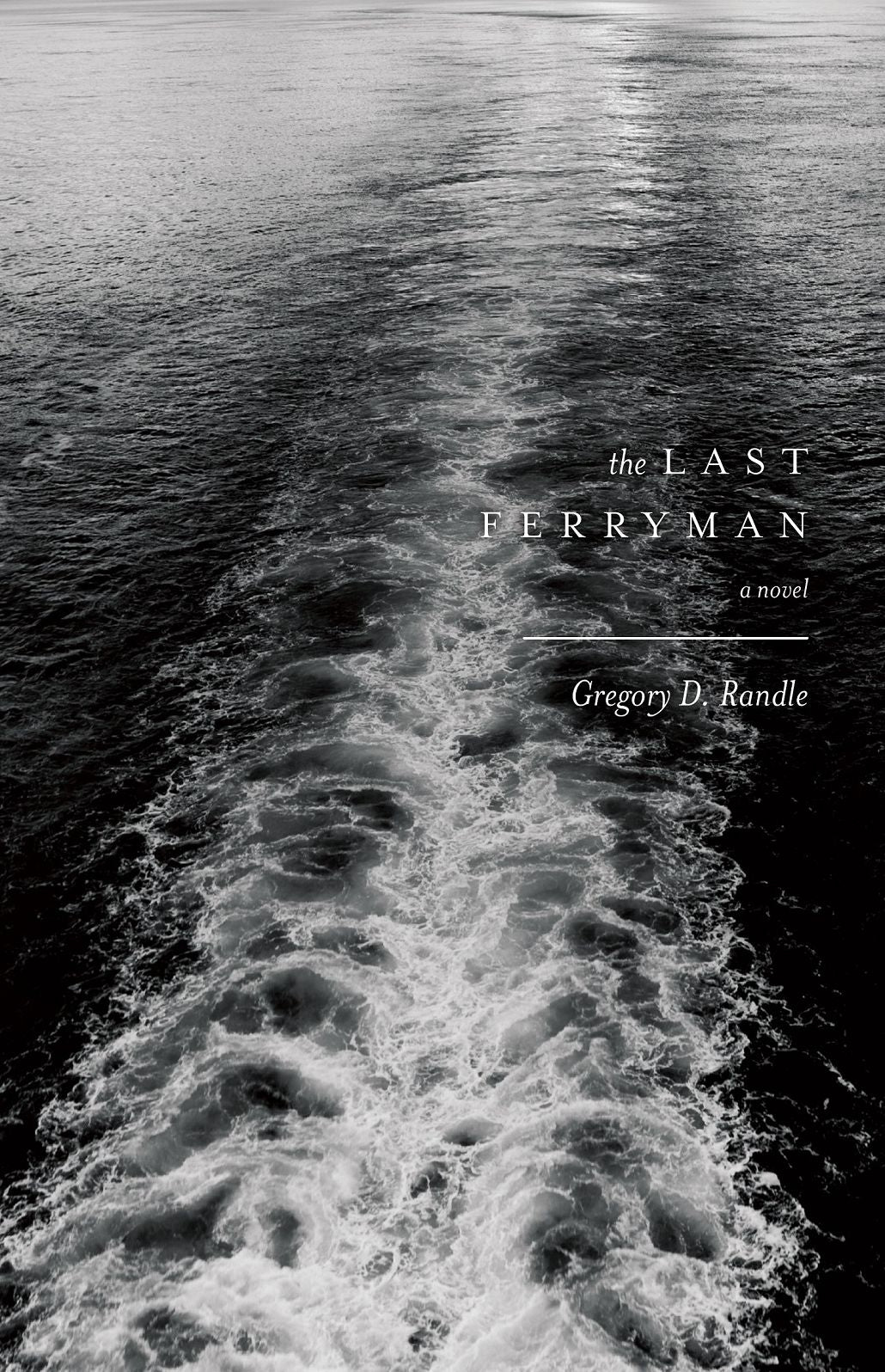 The Last Ferryman: A Novel