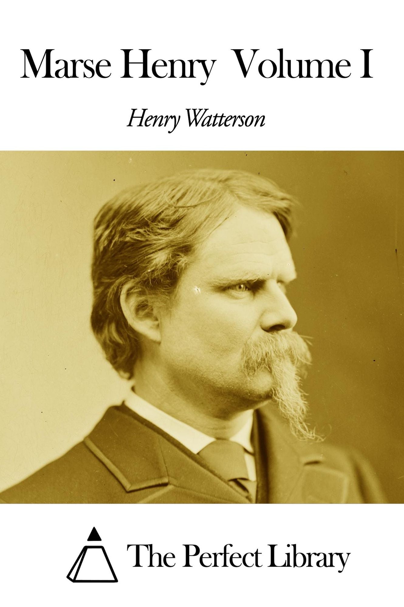 Marse Henry Volume I