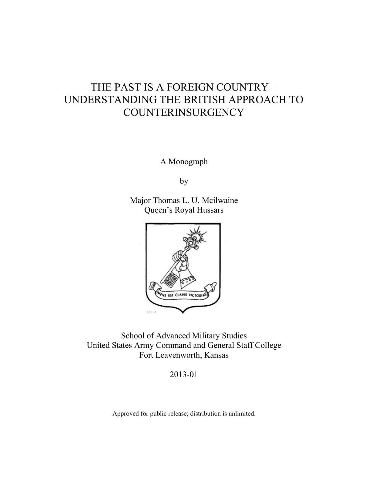 THE PAST IS A FOREIGN COUNTRY – UNDERSTANDING THE BRITISH APPROACH TO COUNTERINSURGENCY