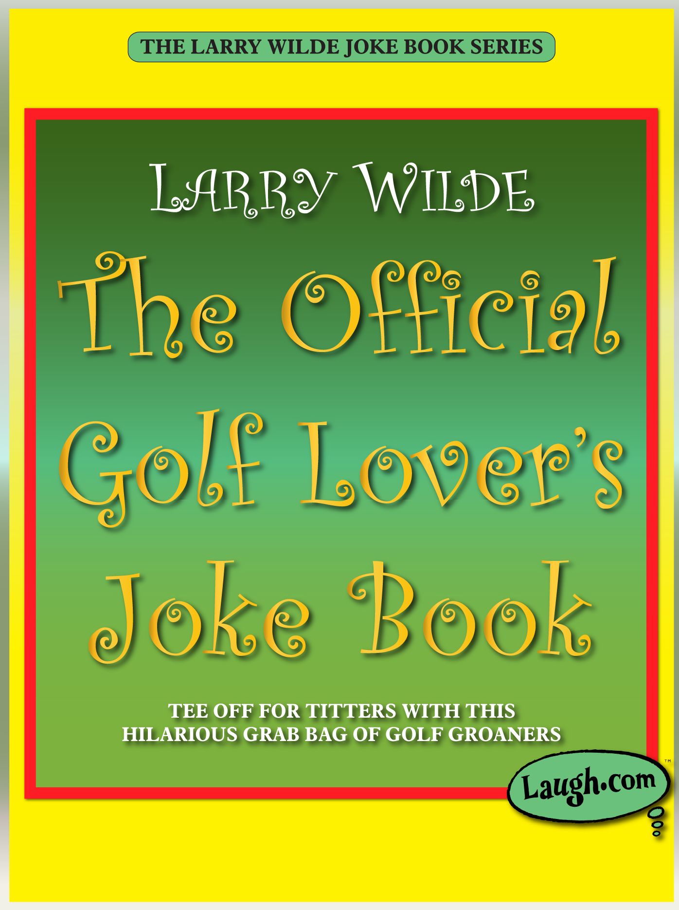 The Official Golf Lovers Joke Book