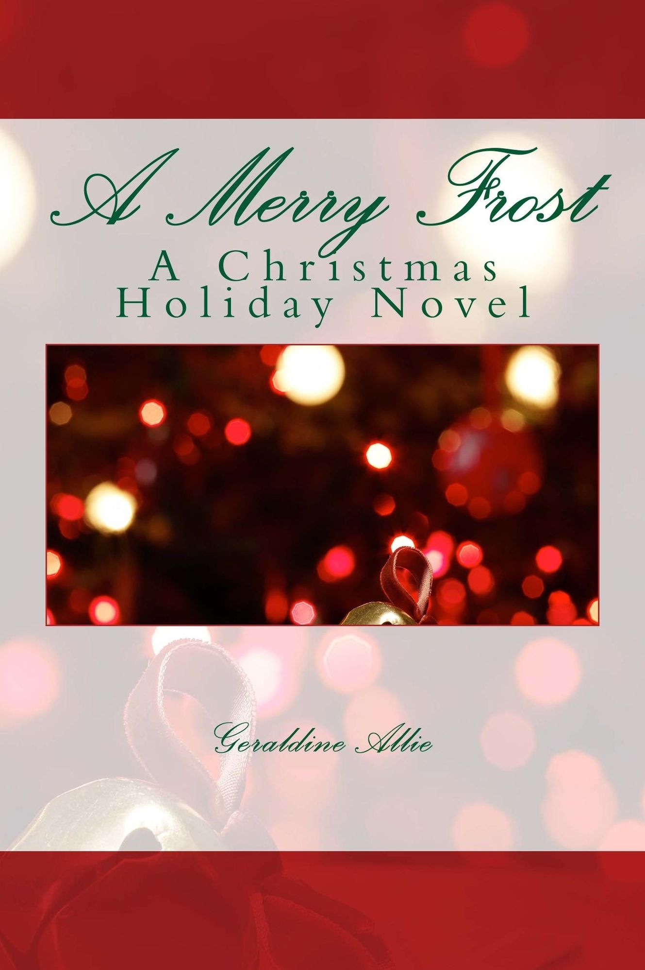 A Merry Frost: A Christmas Holiday Novel