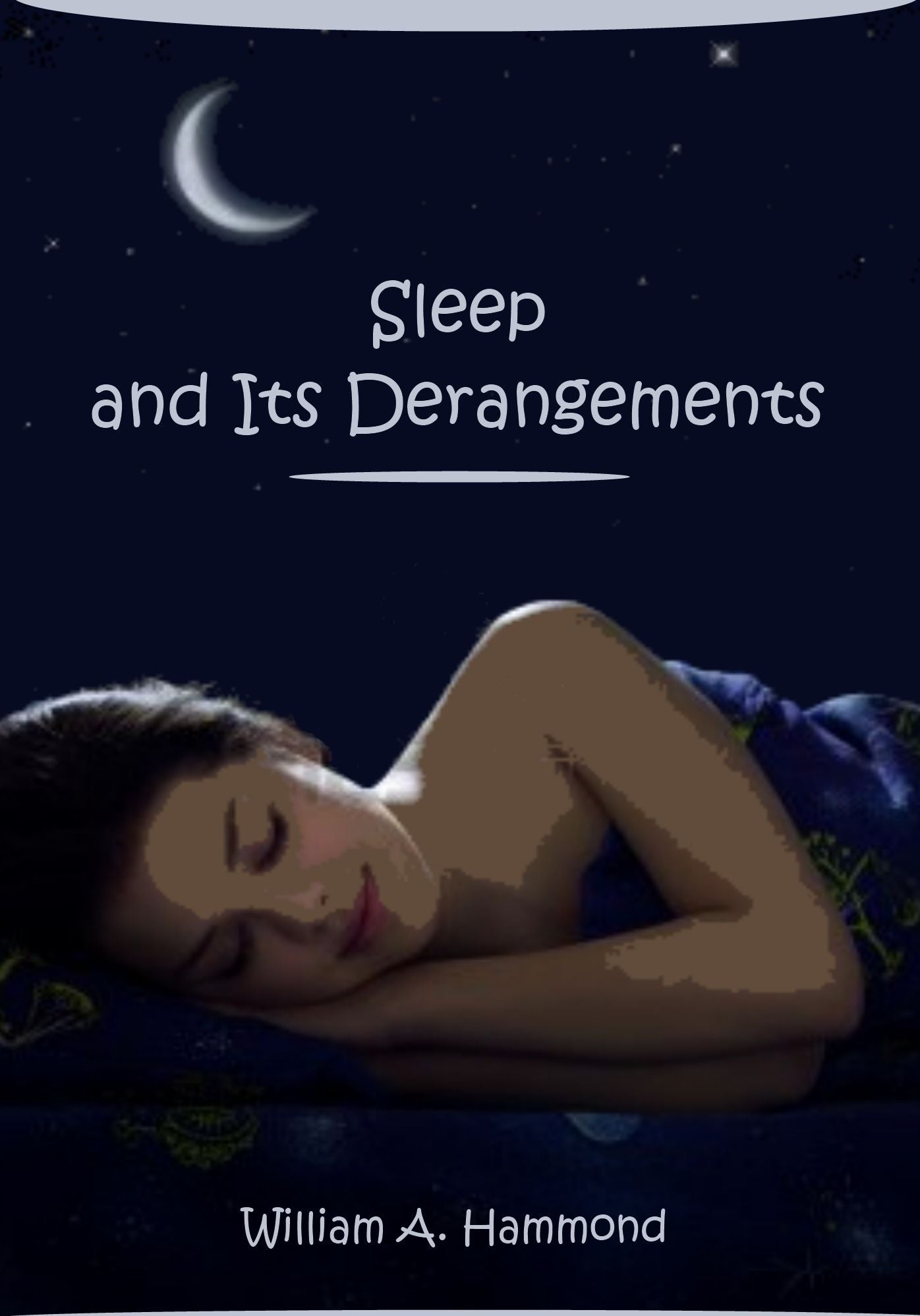 Sleep and Its Derangements (Illustrated)