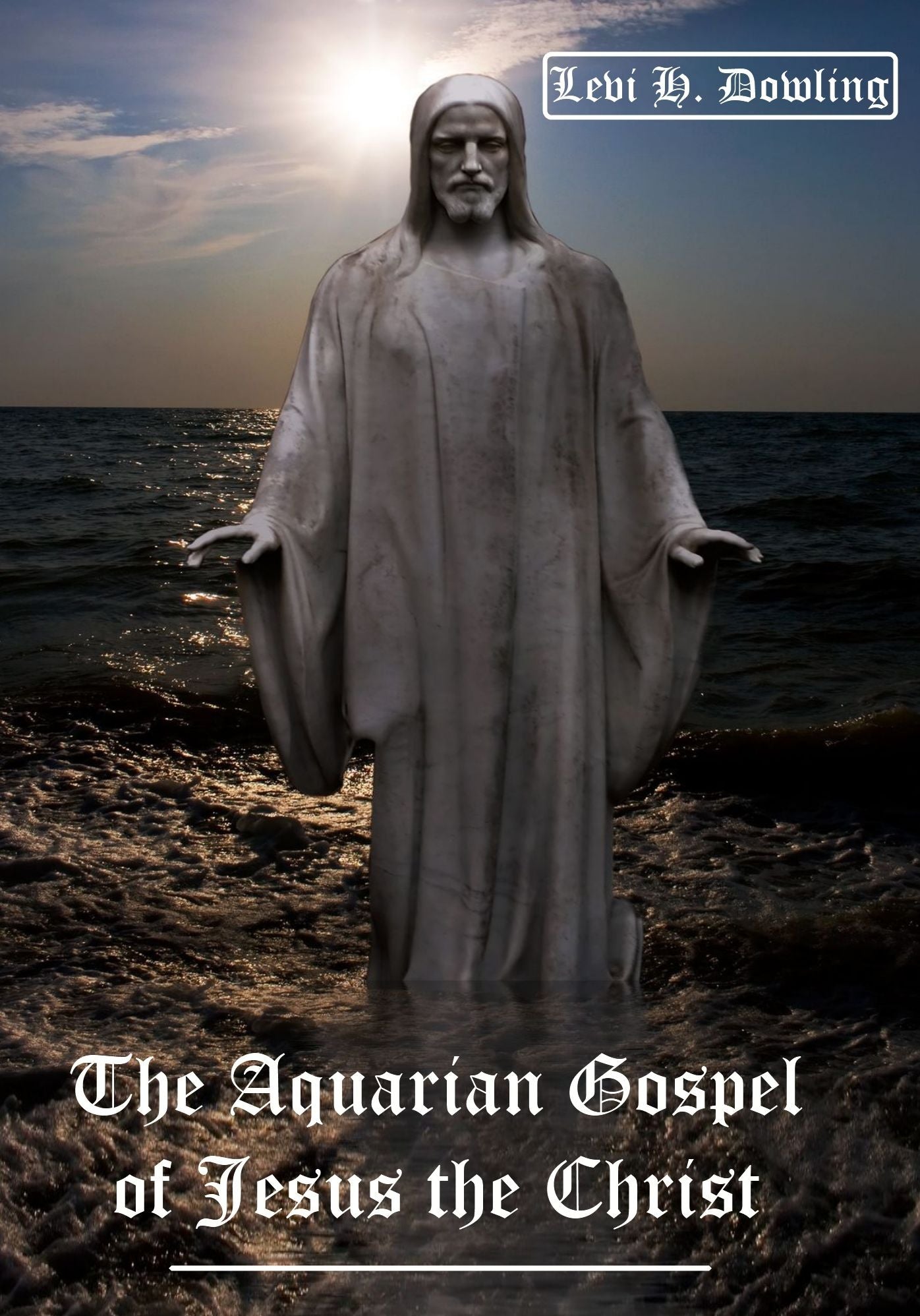 The Aquarian Gospel of Jesus the Christ (Illustrated)