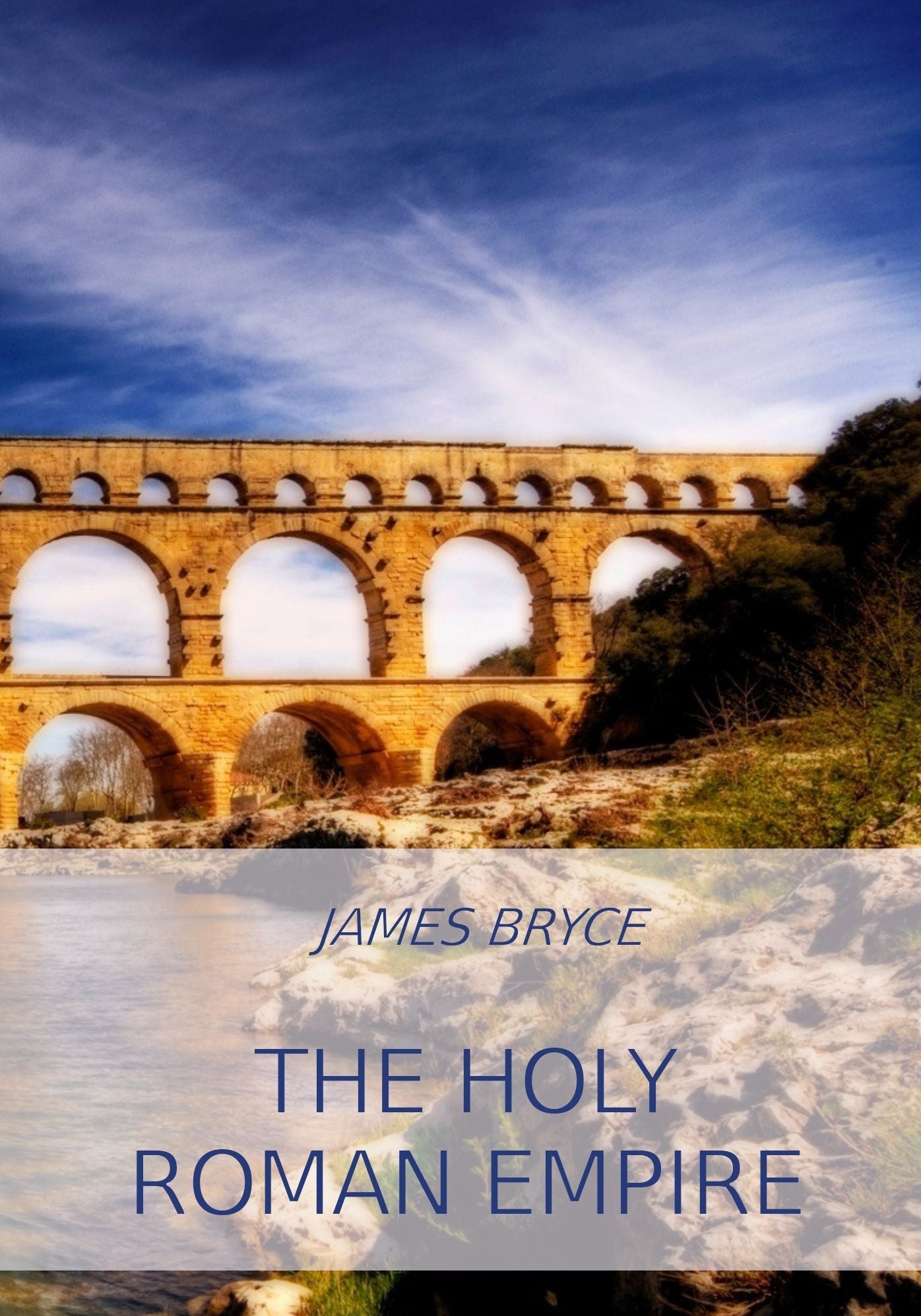 The Holy Roman Empire (Illustrated)