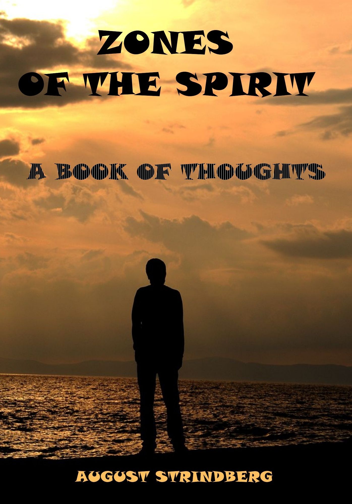 Zones of the Spirit : A Book of Thoughts (Illustrated)