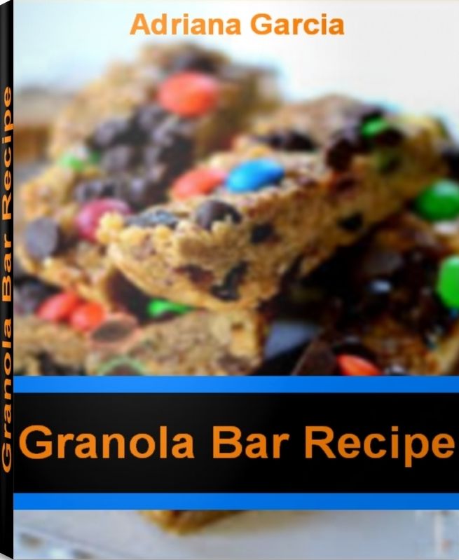 Granola Bar Recipe: Healthy Granola Bar Recipe, Chewy Granola Bar Recipe, Homemade Granola Bar Recipe, Peanut Butter Granola Bar Recipe