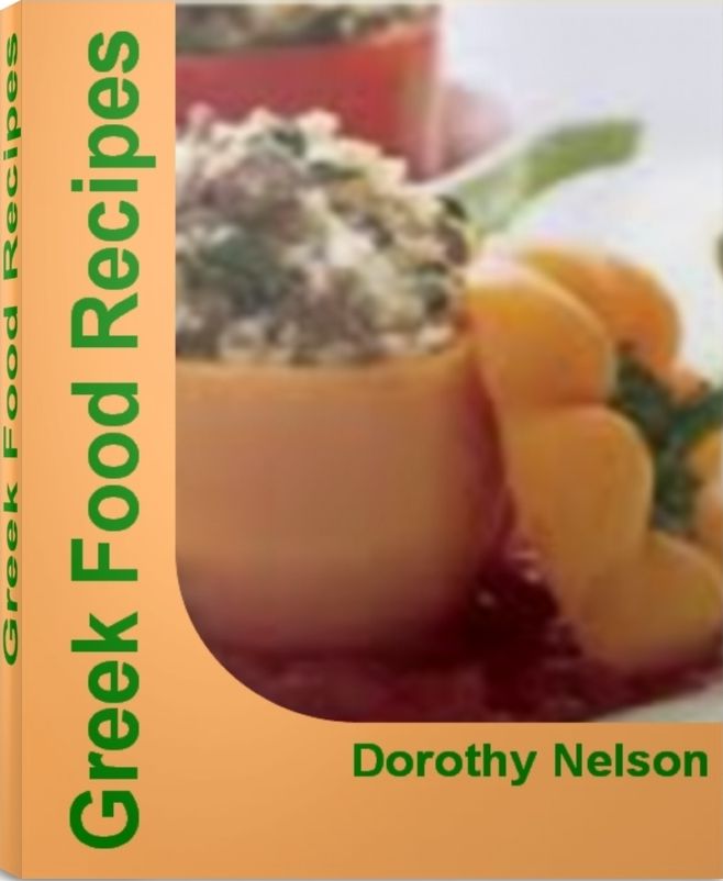 Greek Food Recipes: The Complete Book of Greek Cooking Greek Food Recipes, Authentic Greek Recipes, Greek Yogurt Recipes, Greek Salad Recipe, Greek Appetizer Recipes