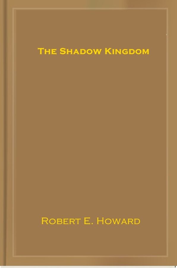 The Shadow Kingdom