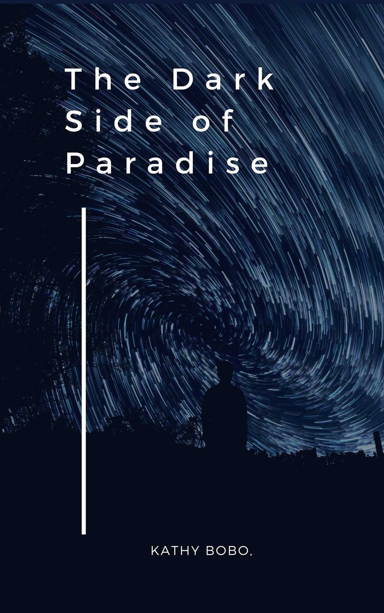 The Dark Side of Paradise: Short Stories