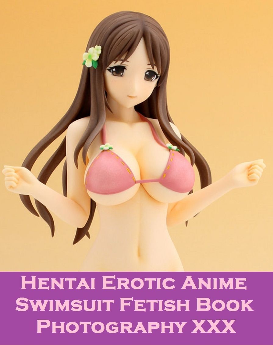 Hentai Manga: Hentai Swimsuit Sex Manga Anime Erotic Fetish Book & Photography Female Nudes Volume 3 ( Hentai, manga, anime, animation, cartoon sex, Hardcore, sex, bikini, erotic, boobs, adult, ass, oral, xxx, nude )