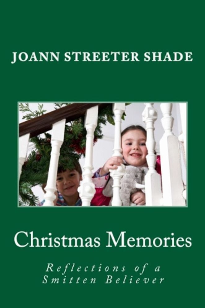Christmas Memories: Reflections of a Smitten Believer