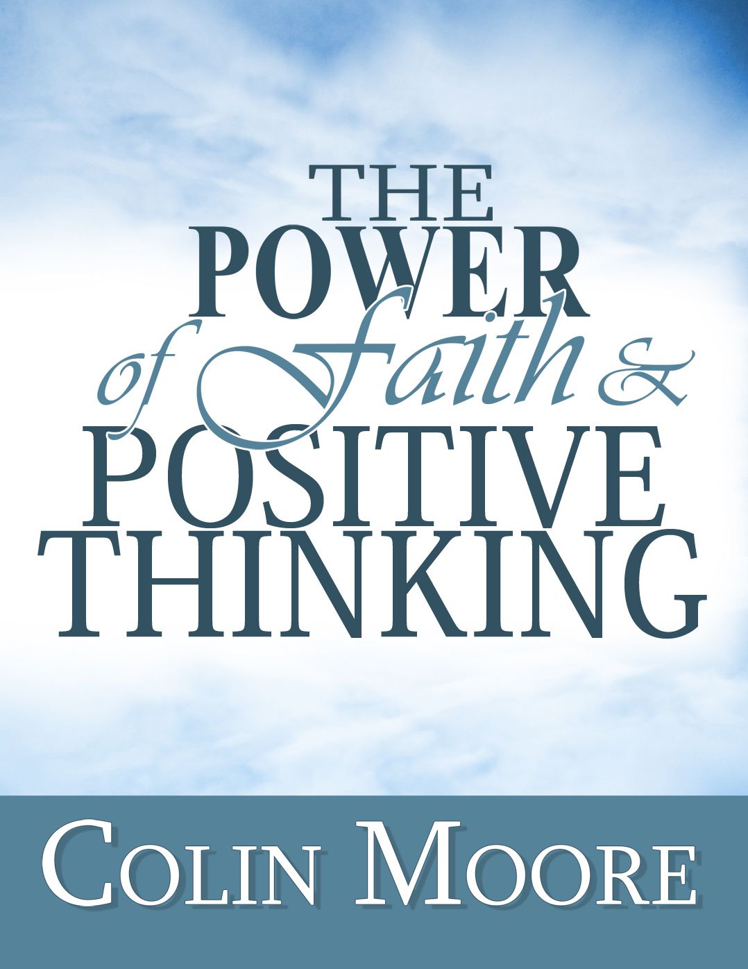 The Power Of Faith and Positive Thinking