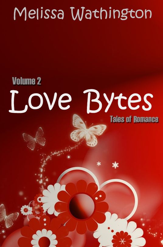 LOVE BYTES: Volume 2 Tales of Romance