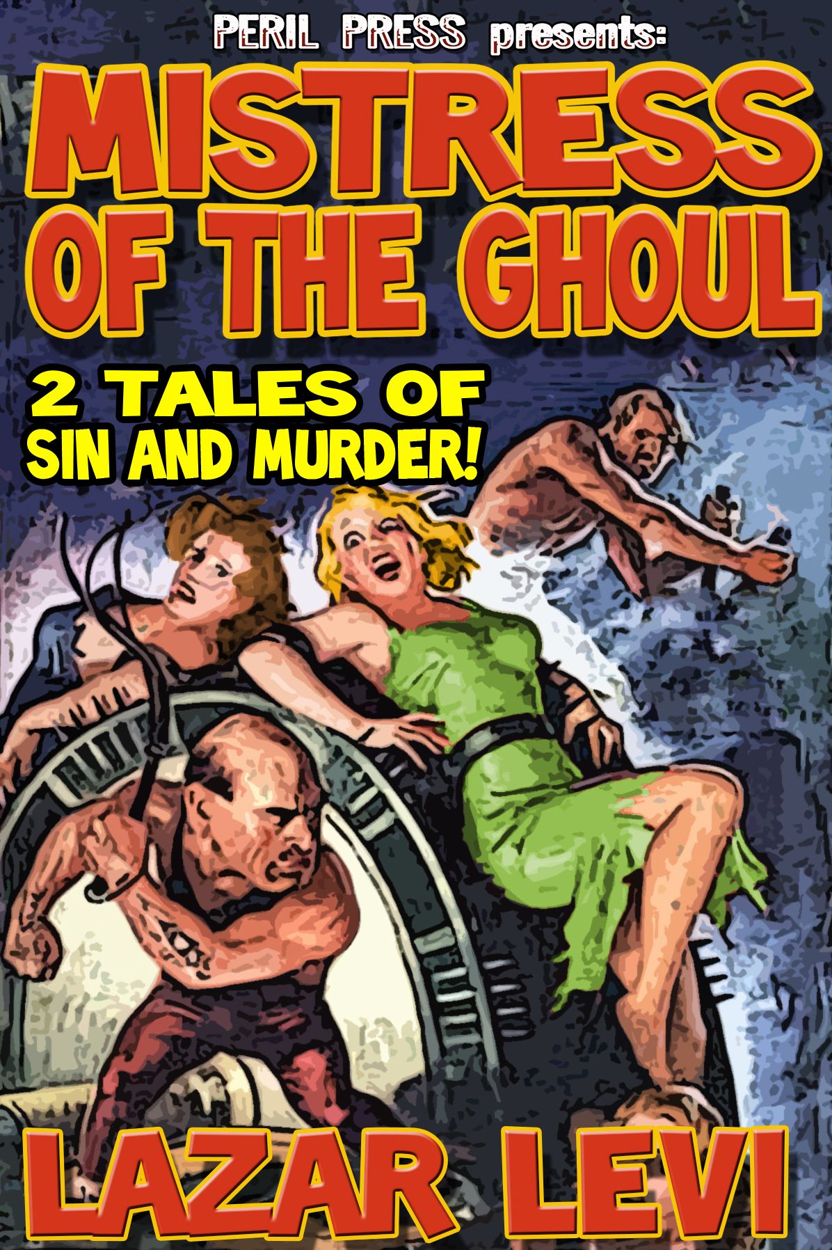 Mistress of the Ghoul - 2 Tales of Sin and Murder!
