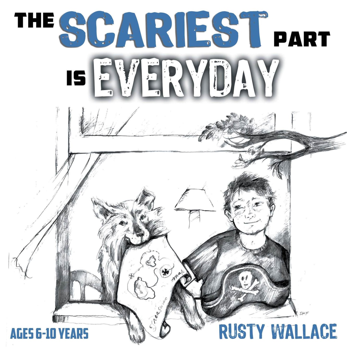 The Scariest Part Is Everyday