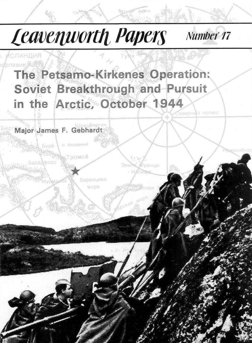 The Petsamo-Kirkenes Operation: Soviet Breakthrough and Pursuit in the Arctic, October 1944