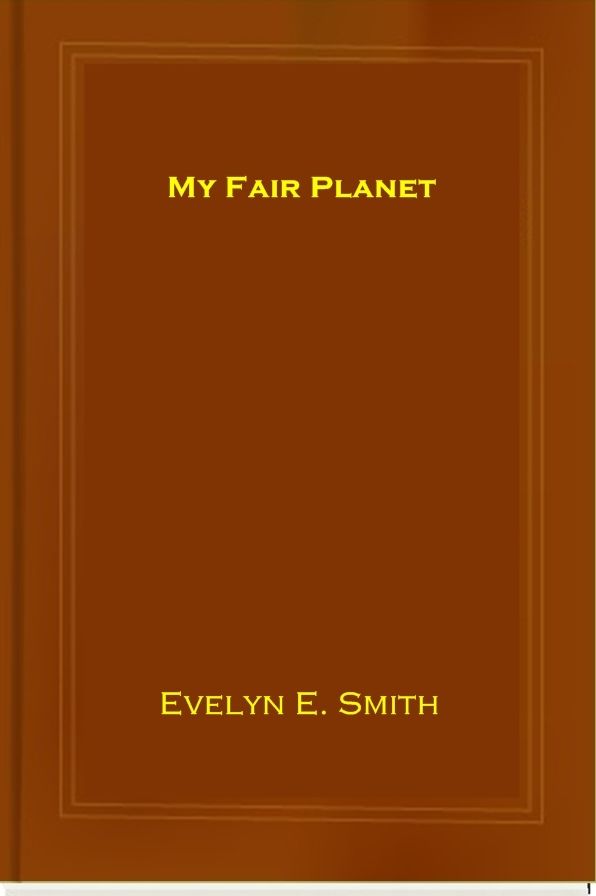My Fair Planet