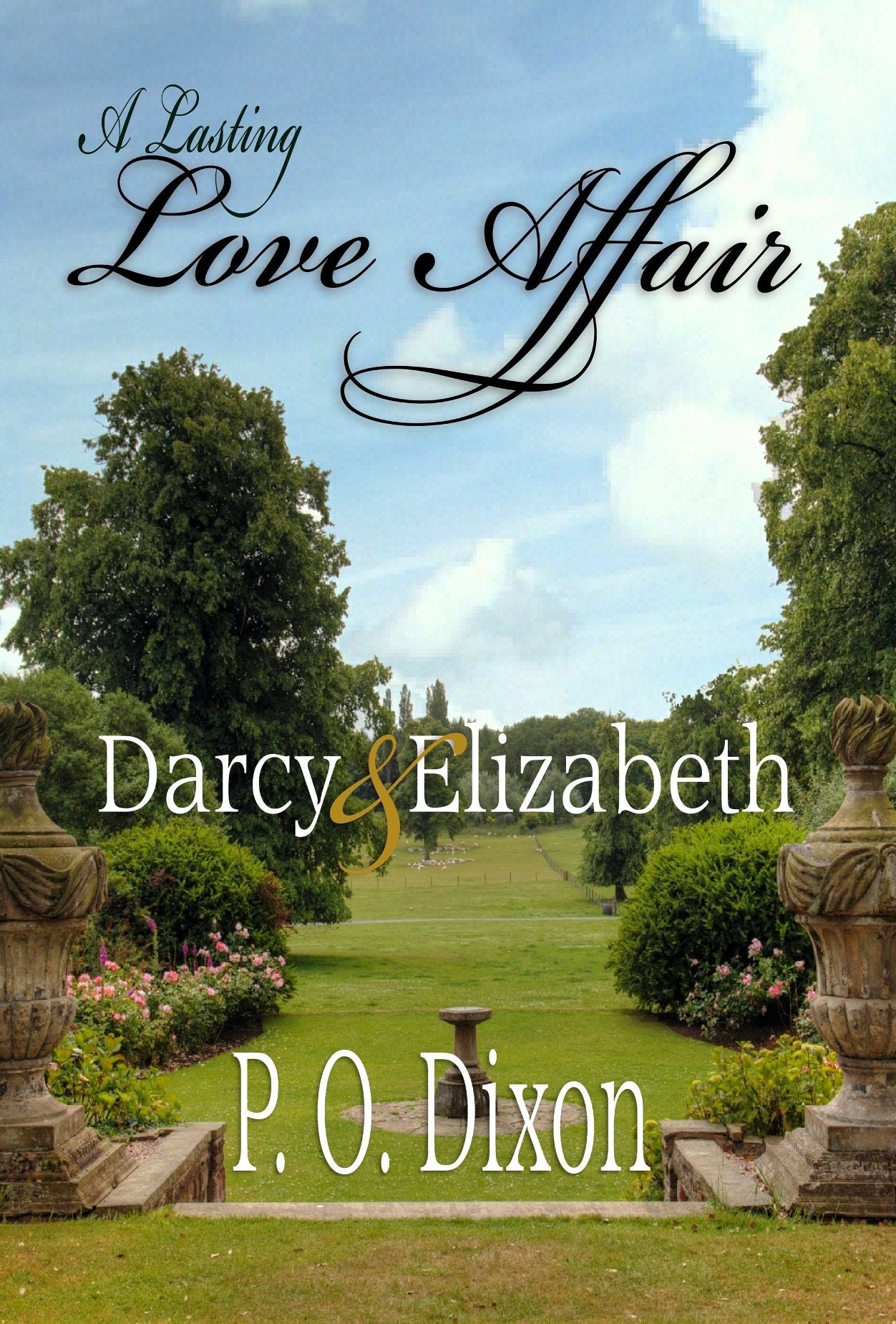 A Lasting Love Affair: Darcy and Elizabeth