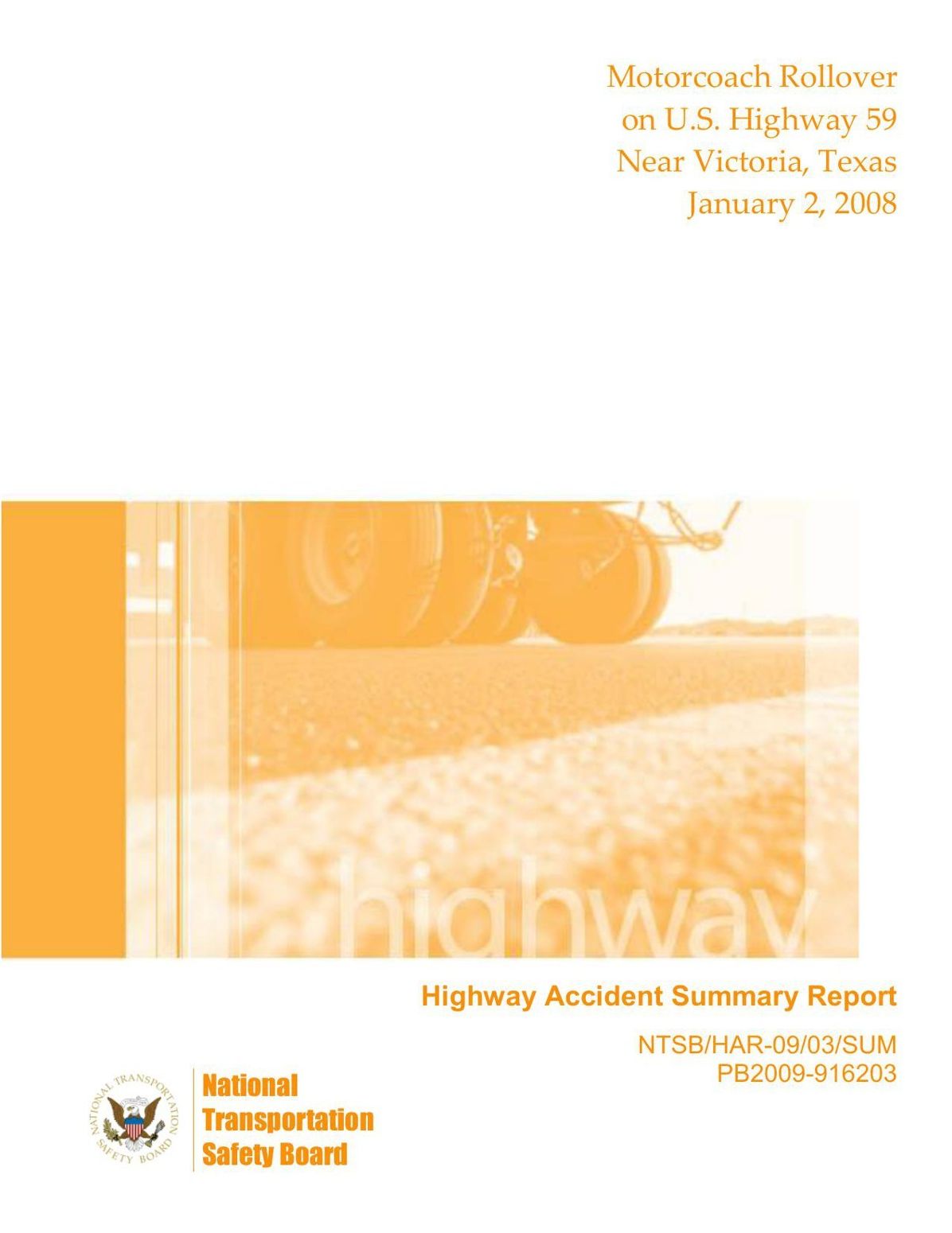 Motorcoach Rollover on U.S. Highway 59 Near Victoria, Texas January 2, 2008