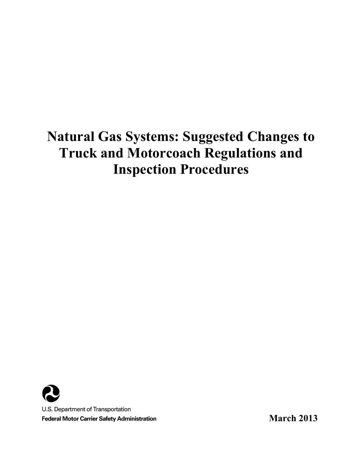 Natural Gas Systems: Suggested Changes to Truck and Motorcoach Regulations and Inspection Procedures