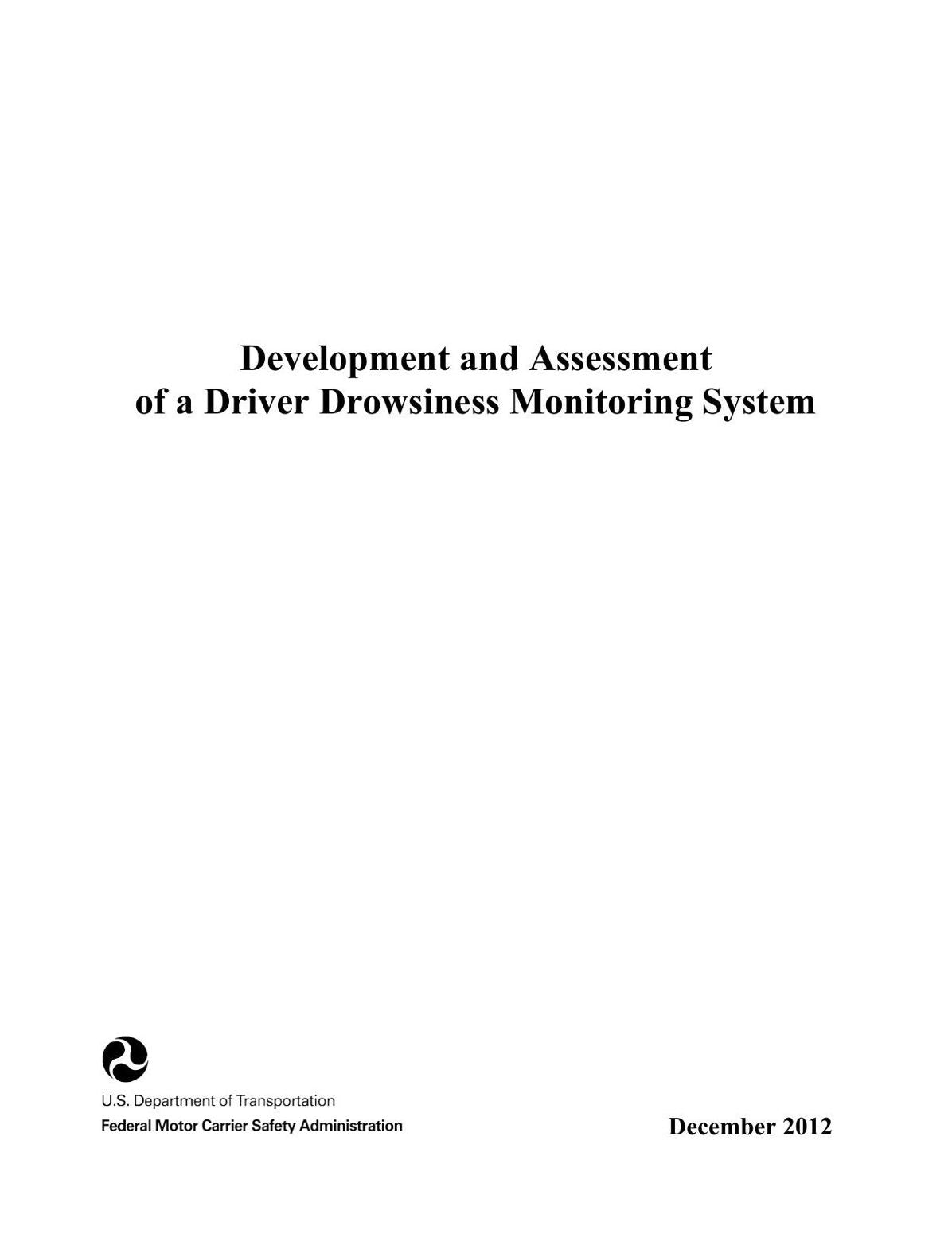 Development and Assessment of a Driver Drowsiness Monitoring System