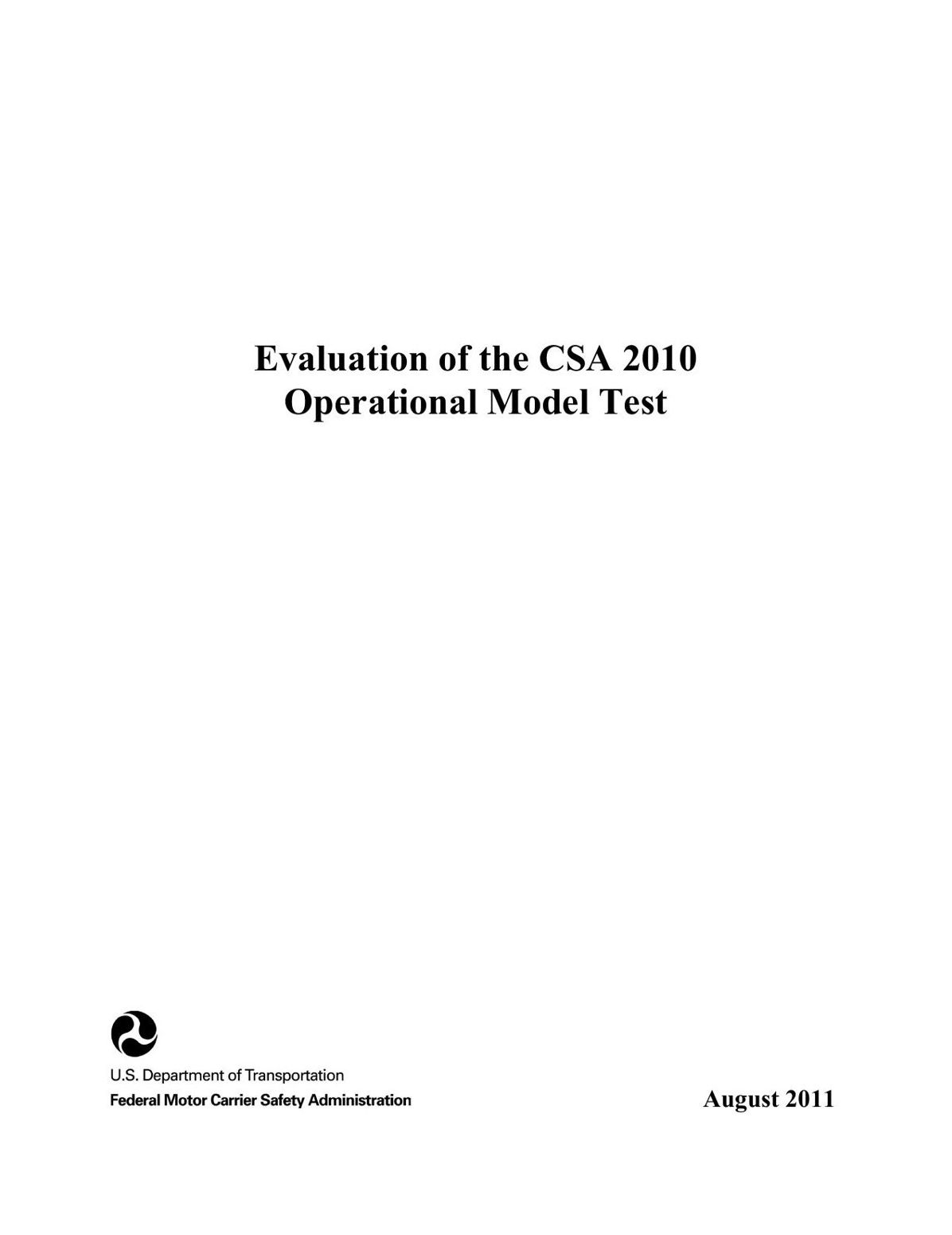 Evaluation of the CSA 2010 Operational Model Test
