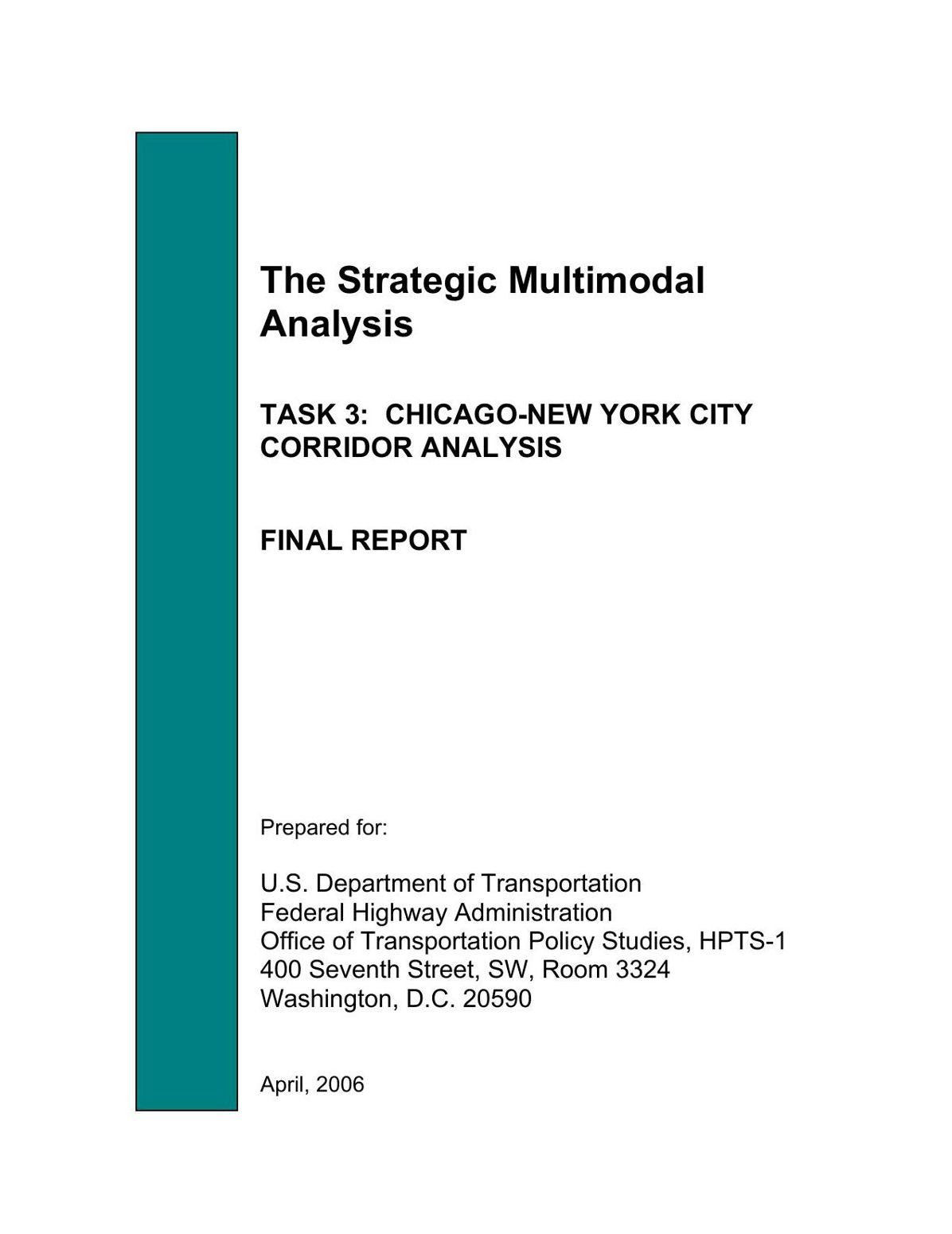 The Strategic Multimodal Analysis TASK 3: CHICAGO-NEW YORK CITY CORRIDOR ANALYSIS