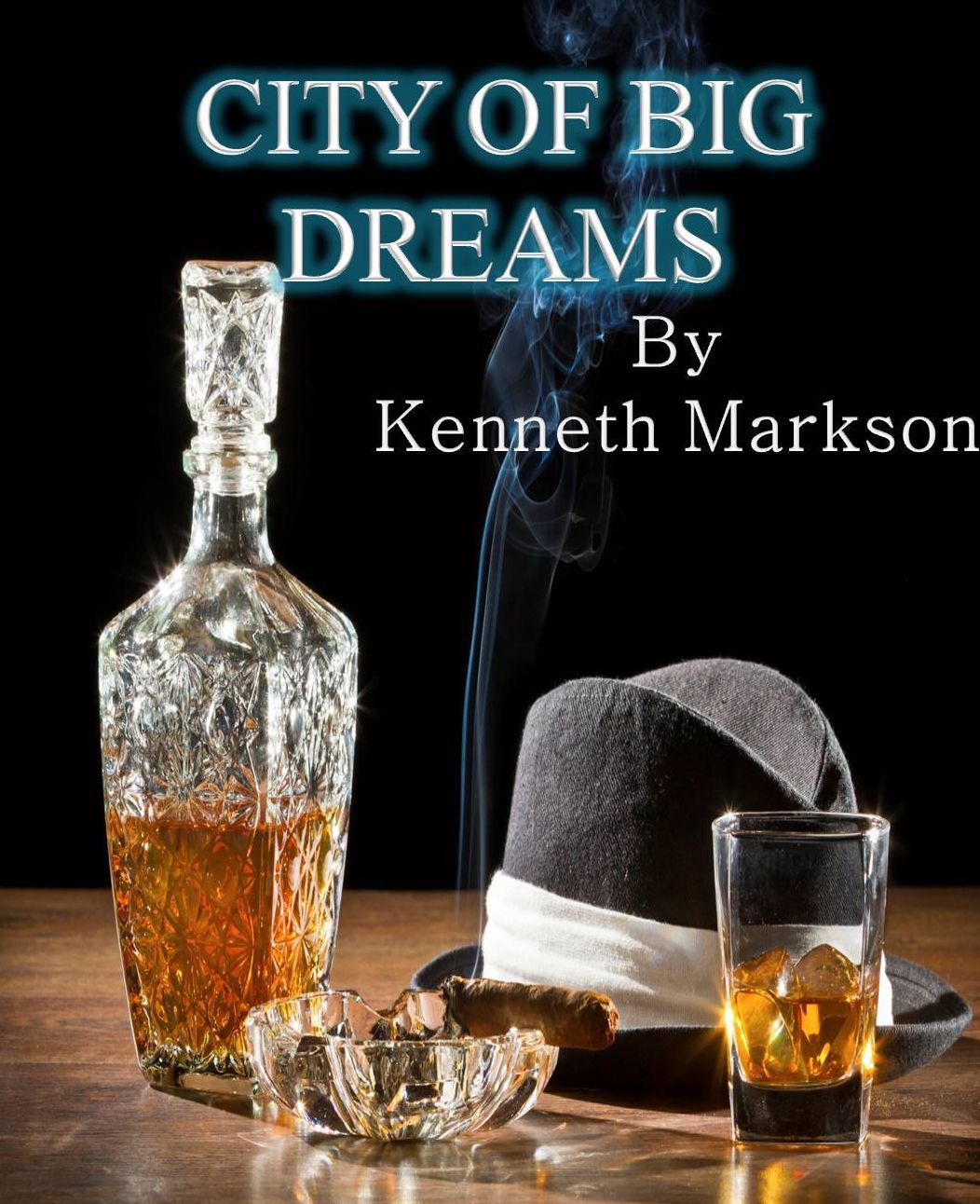 City Of Big Dreams (A hard-boiled noir detective mystery)