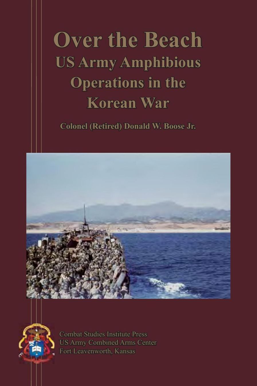 Over The Beach: Amphibious Operations in the Korean War