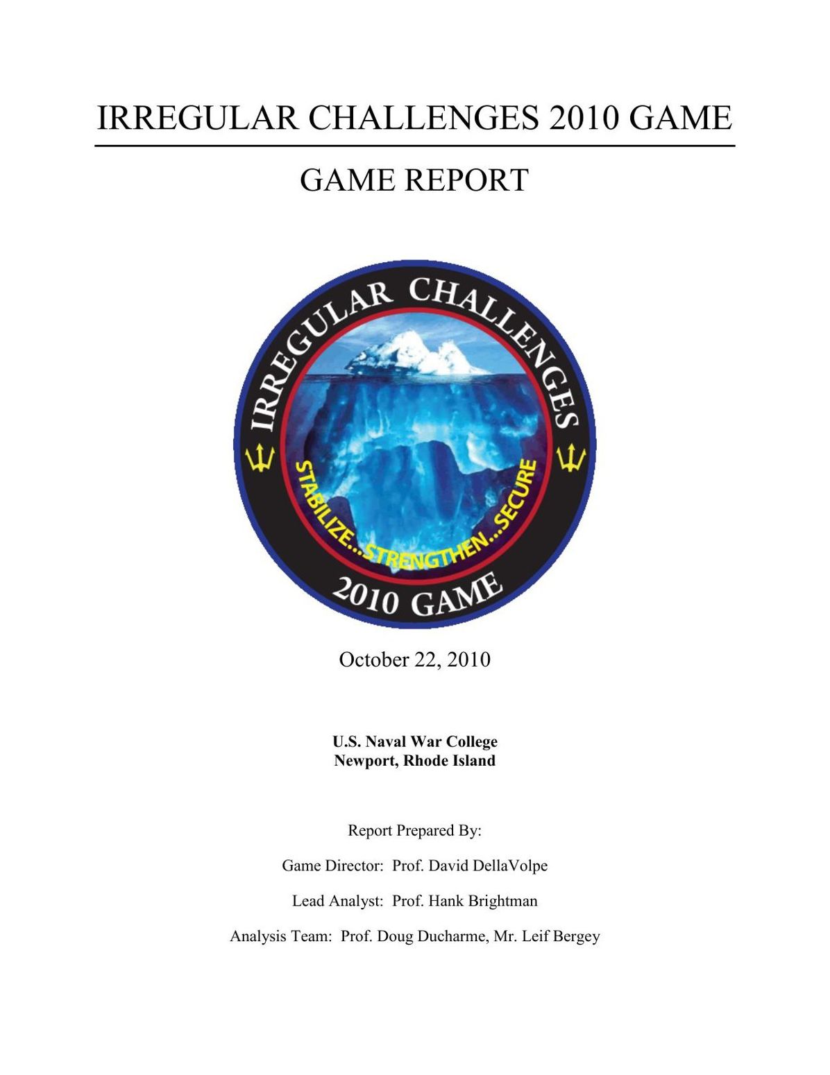 IRREGULAR CHALLENGES 2010 GAME: Game Report
