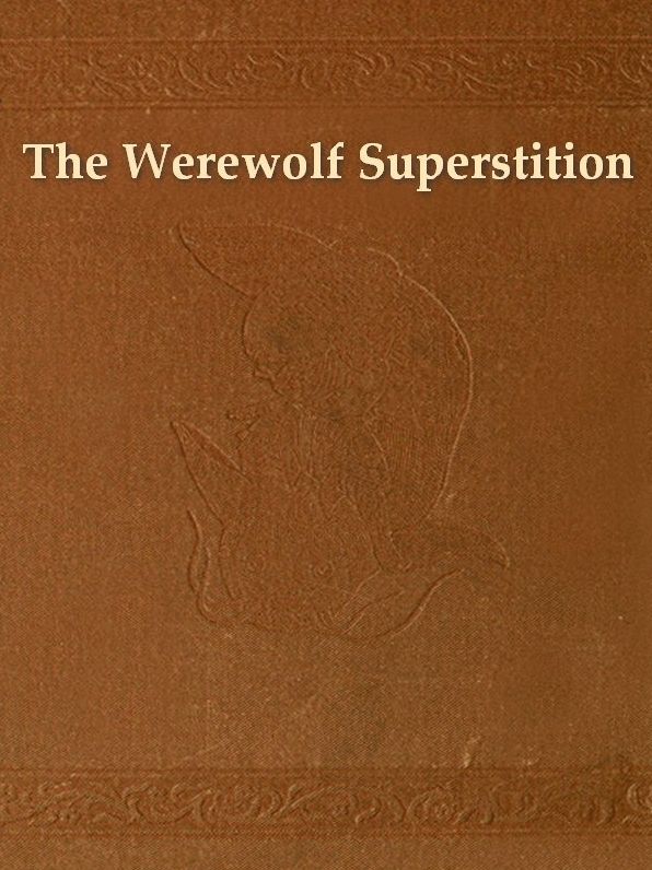 Origin of the Werewolf Superstition