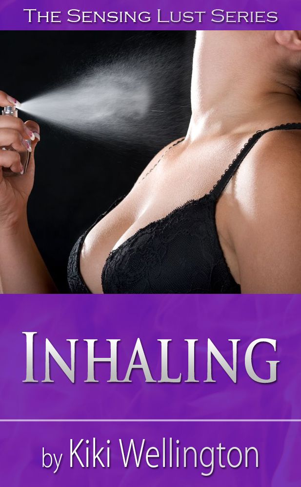 Inhaling (The Sensing Lust Series)
