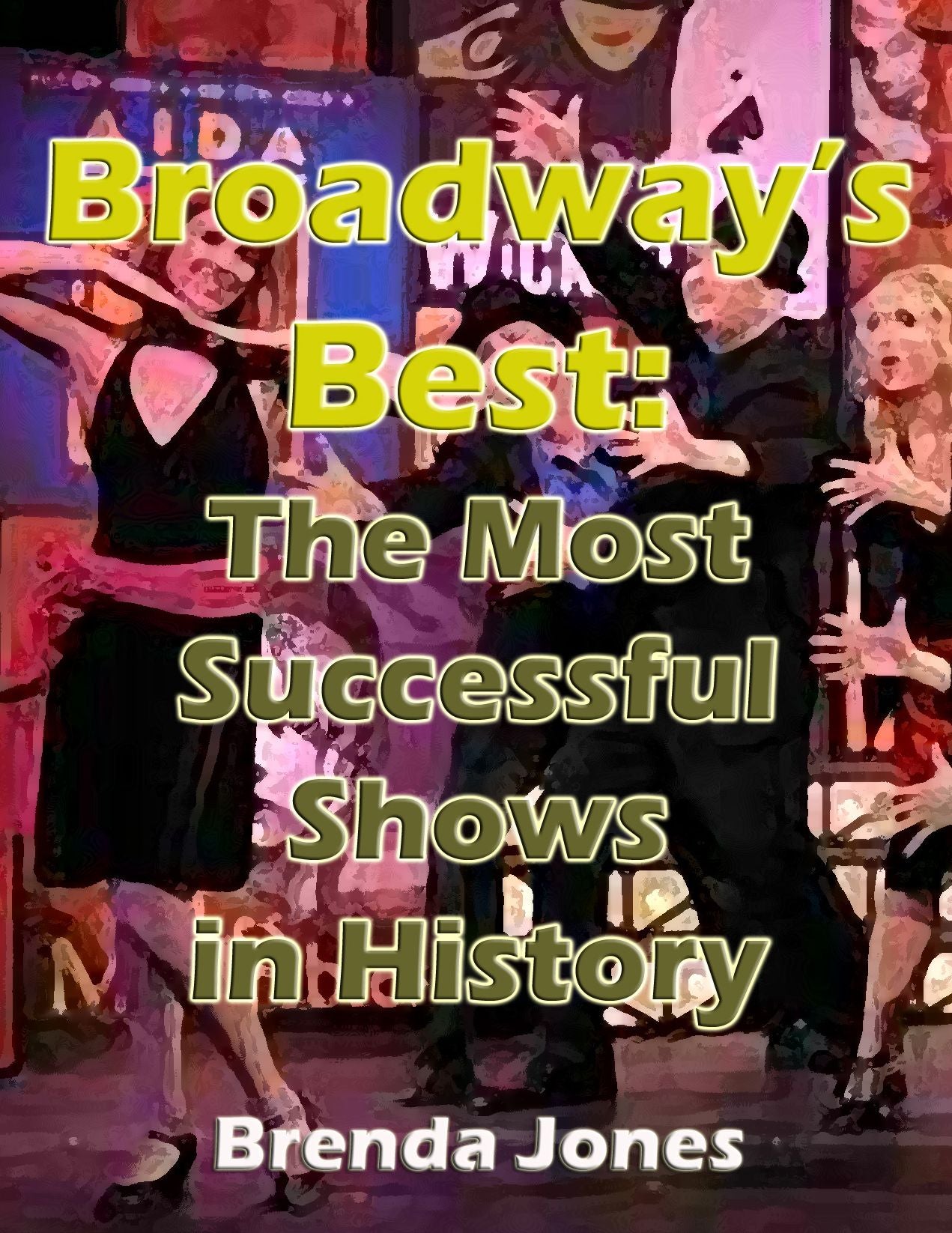 Broadway's Best - The Most Successful Shows In History